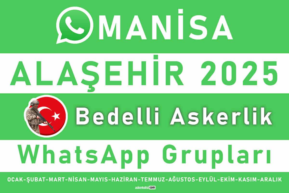 Manisa alasehir bedelli askerlik whatsapp gruplari 2025 wp