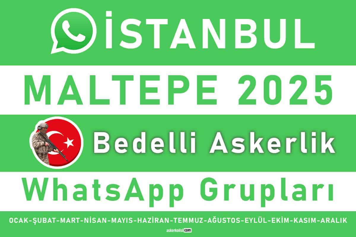 istanbul maltepe bedelli askerlik whatsapp gruplari 2025 wp