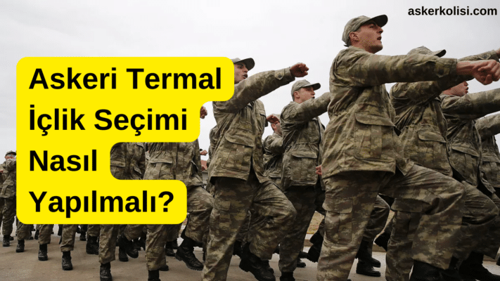 Askeri Termal İçlik Seçimi Nasıl Yapılmalı?