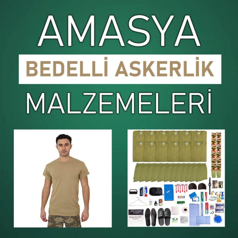 amasya bedelli askerlik malzemeleri