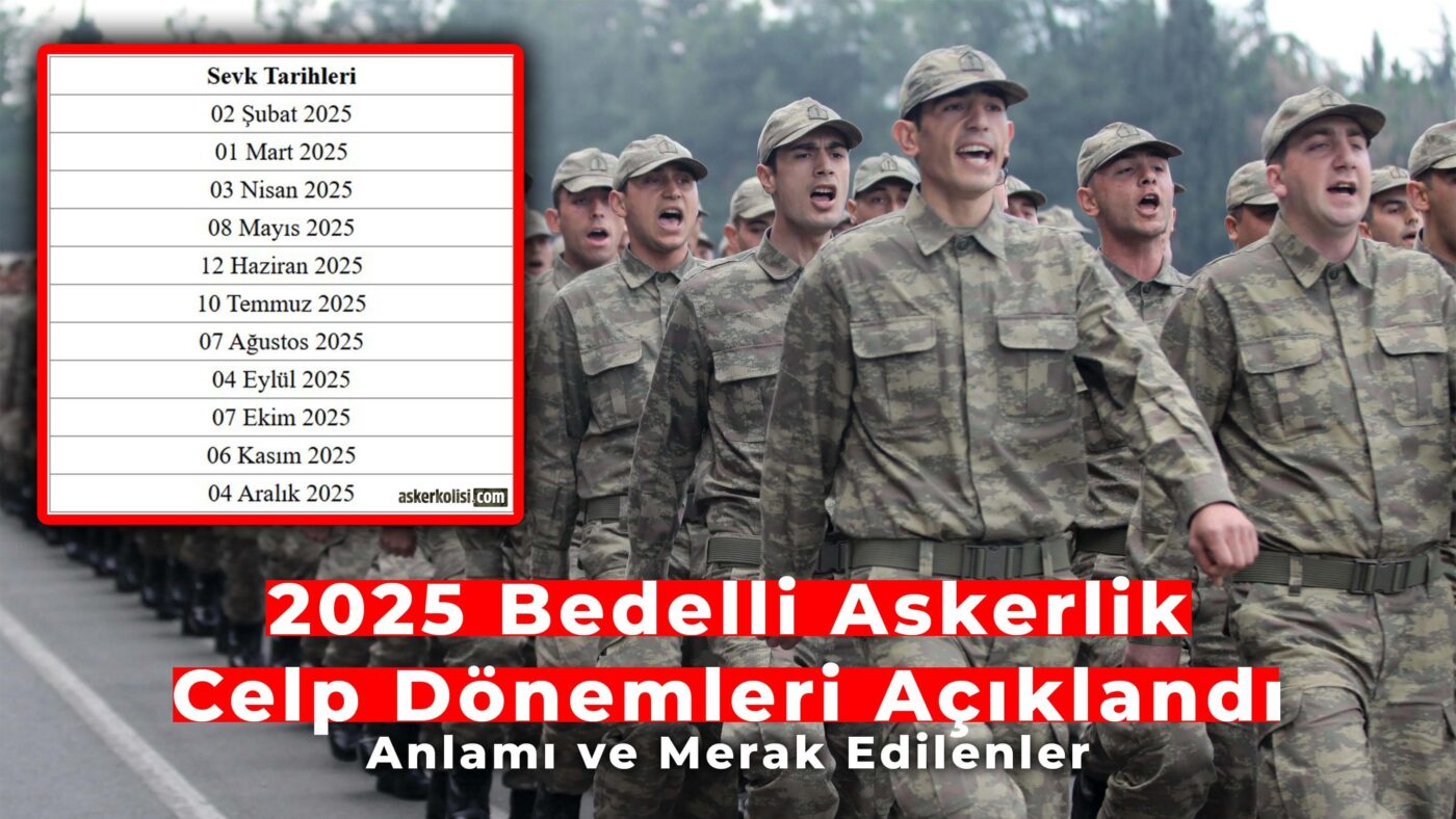 2025 bedelli askerlik cep donemleri sevk anlami 23 ocak