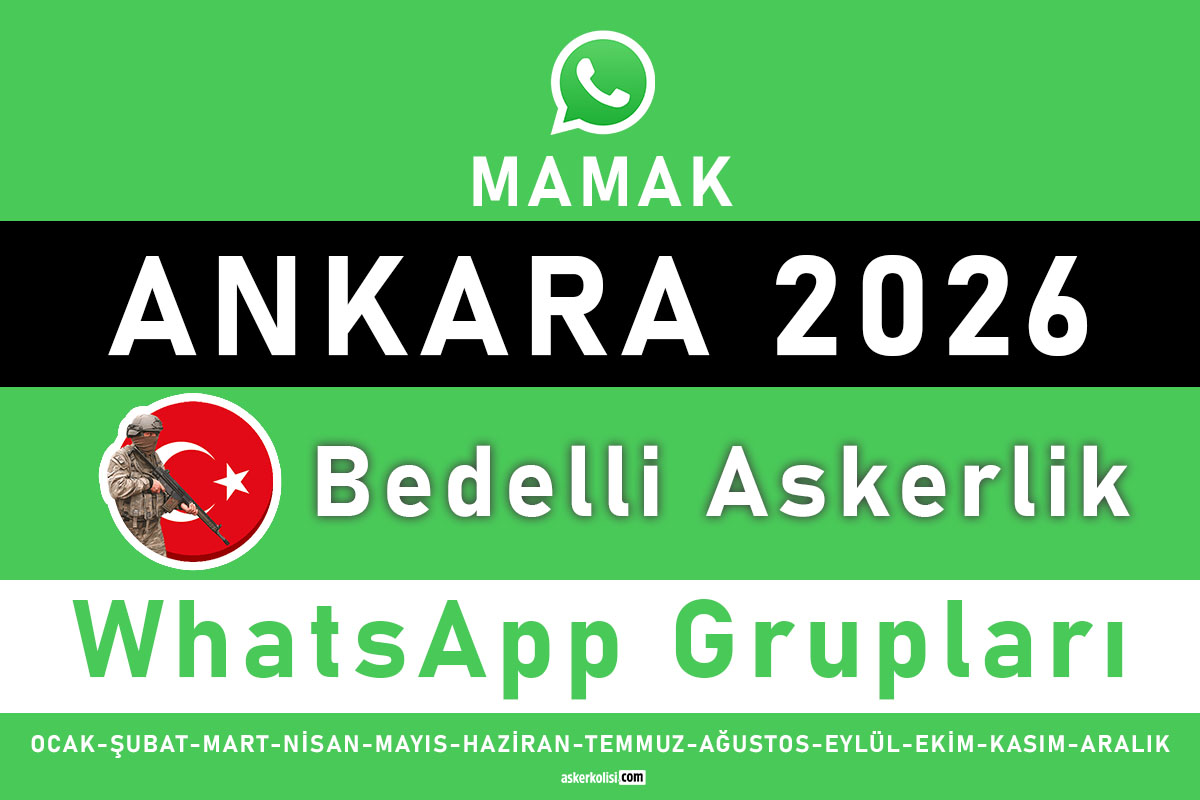ANkara mamak bedelli askerlik whatsapp gruplari 2026