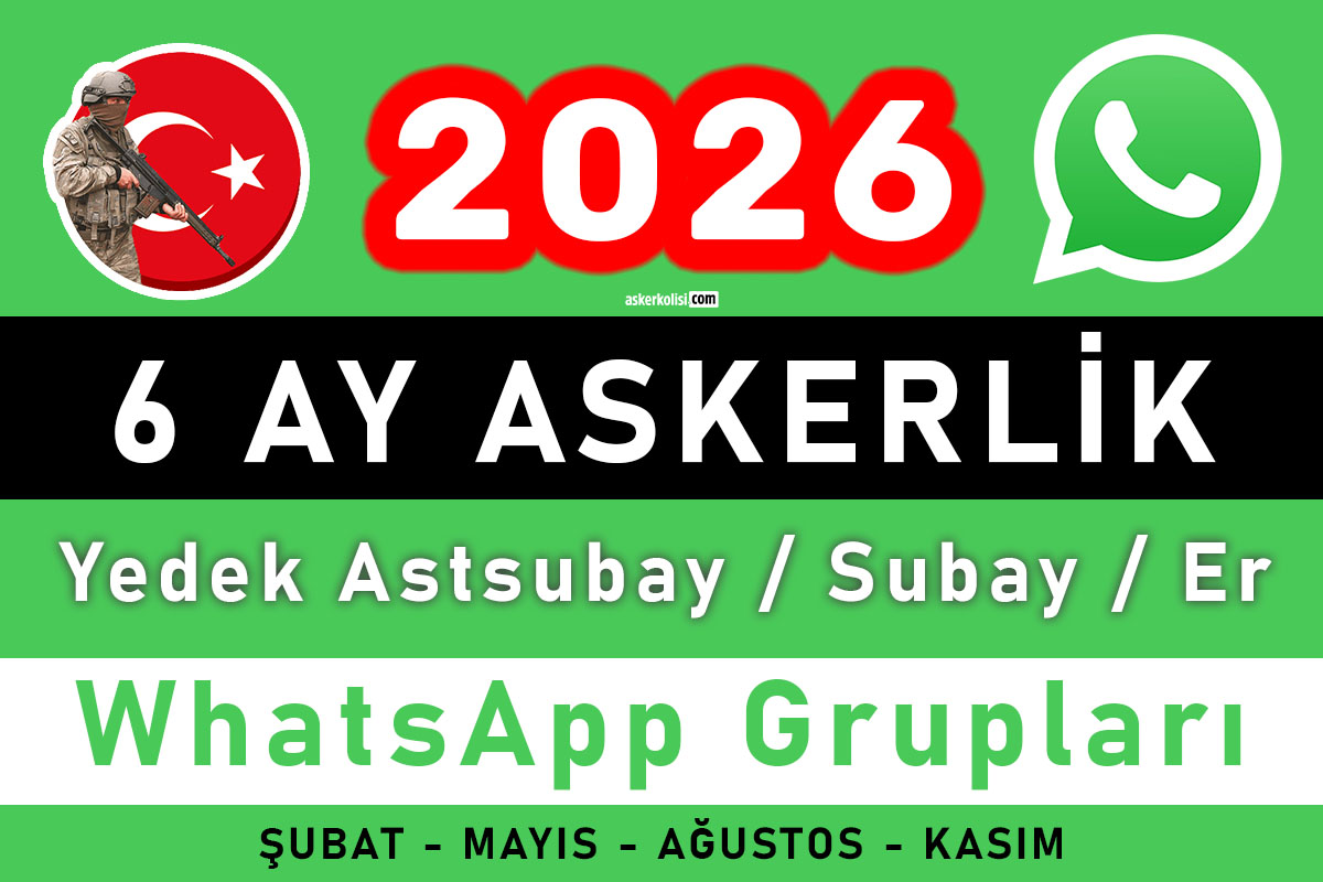 YEDEK subay astsubay 6 ay askerlik whatsapp gruplari 2026