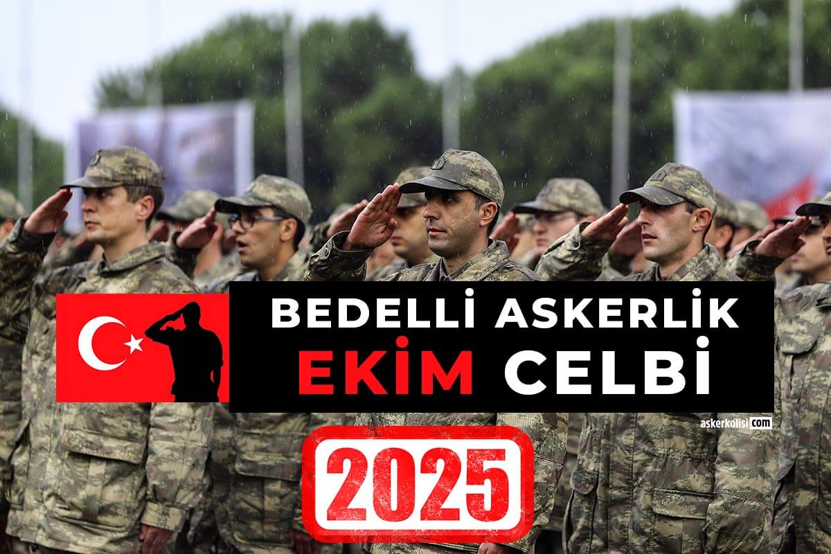 bedelli askerlik Ekim celbi 2025