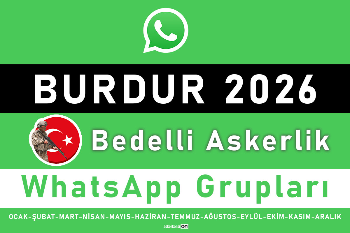 burdur bedelli askerlik whatsapp gruplari 2026