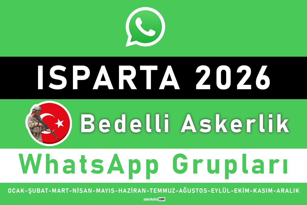 isparta bedelli askerlik whatsapp gruplari 2026