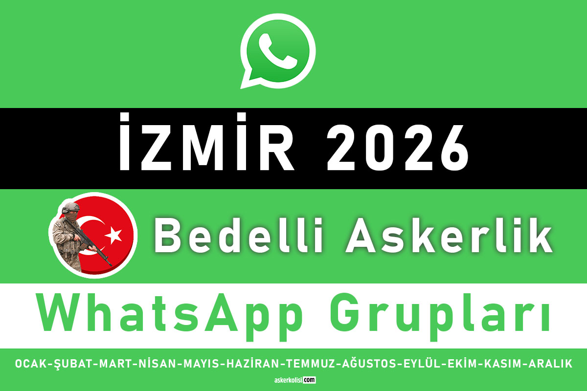 izmir bedelli askerlik whatsapp gruplari 2026