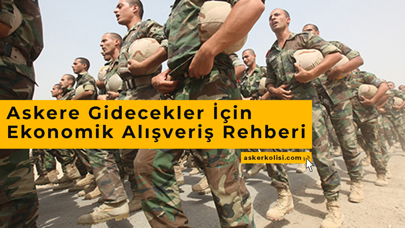 Askere Gidecekler İçin Ekonomik Alışveriş Rehberi Bütçeye Göre Set Seçimi