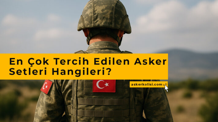 En Çok Tercih Edilen Asker Setleri Hangileri? Kullanıcı Yorumları ve Tavsiyelerle 10 En Çok Tercih Edilen Asker Setleri Hangileri Kullanıcı Yorumları ve Tavsiyelerle
