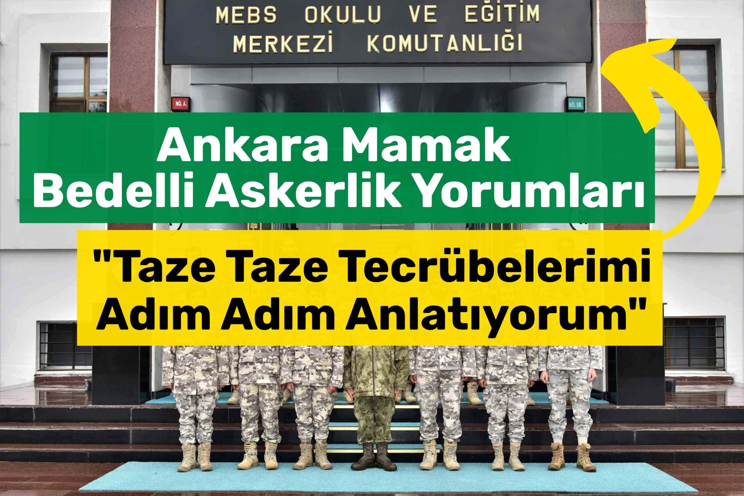 Ankara Bedelli Askerlik Yorumları Mamak1
