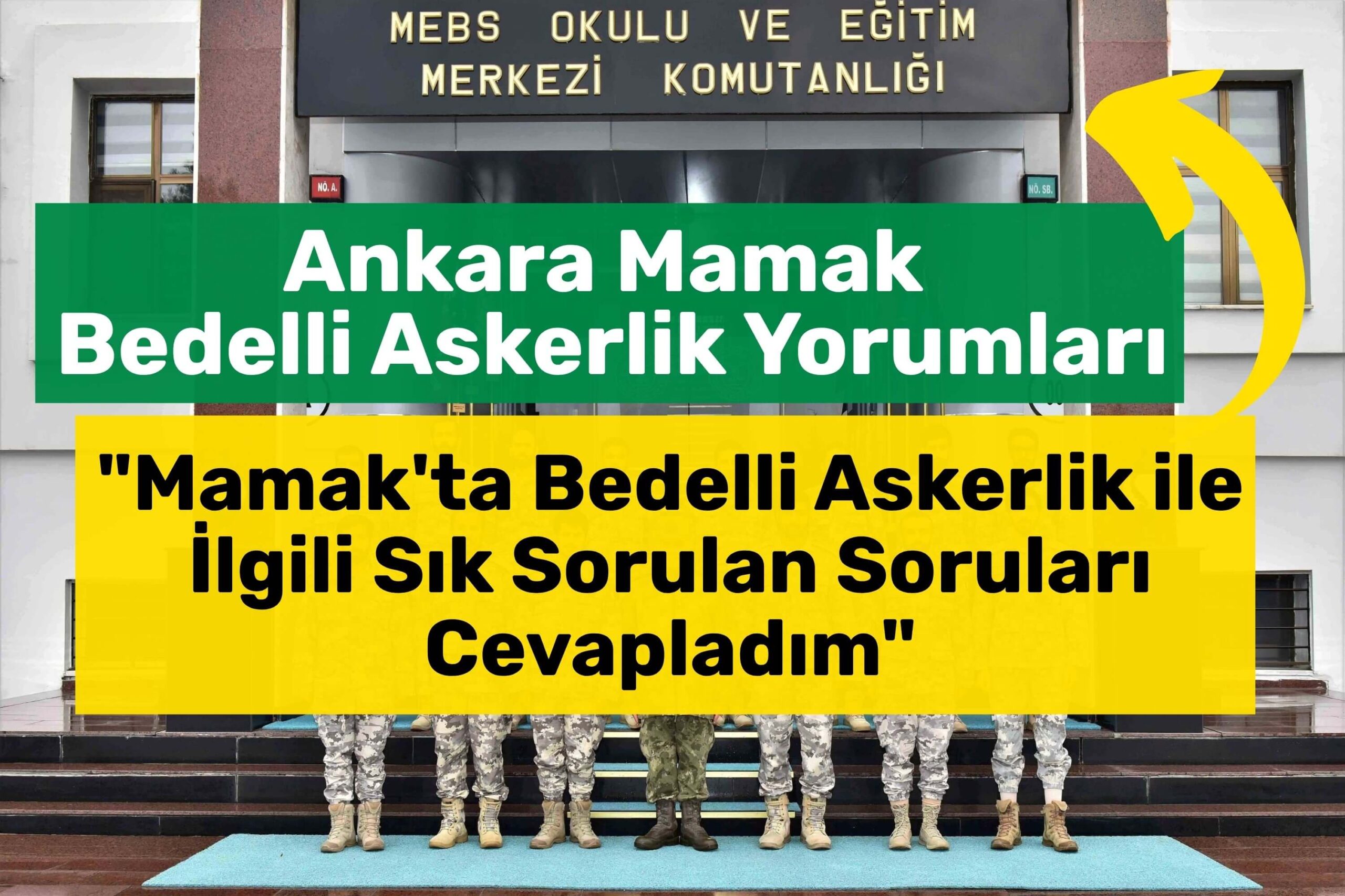 Ankara Bedelli Askerlik Yorumları Mamak4
