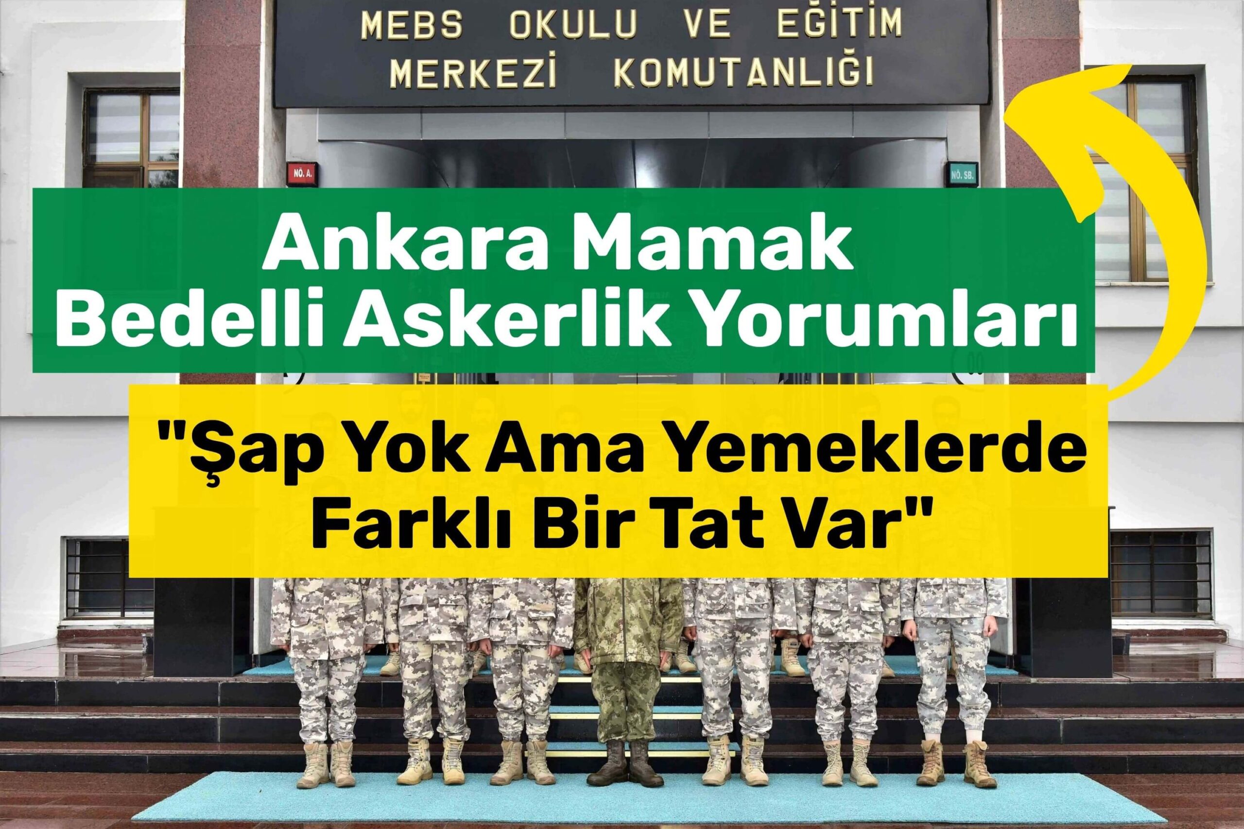 Ankara Bedelli Askerlik Yorumları Mamak5