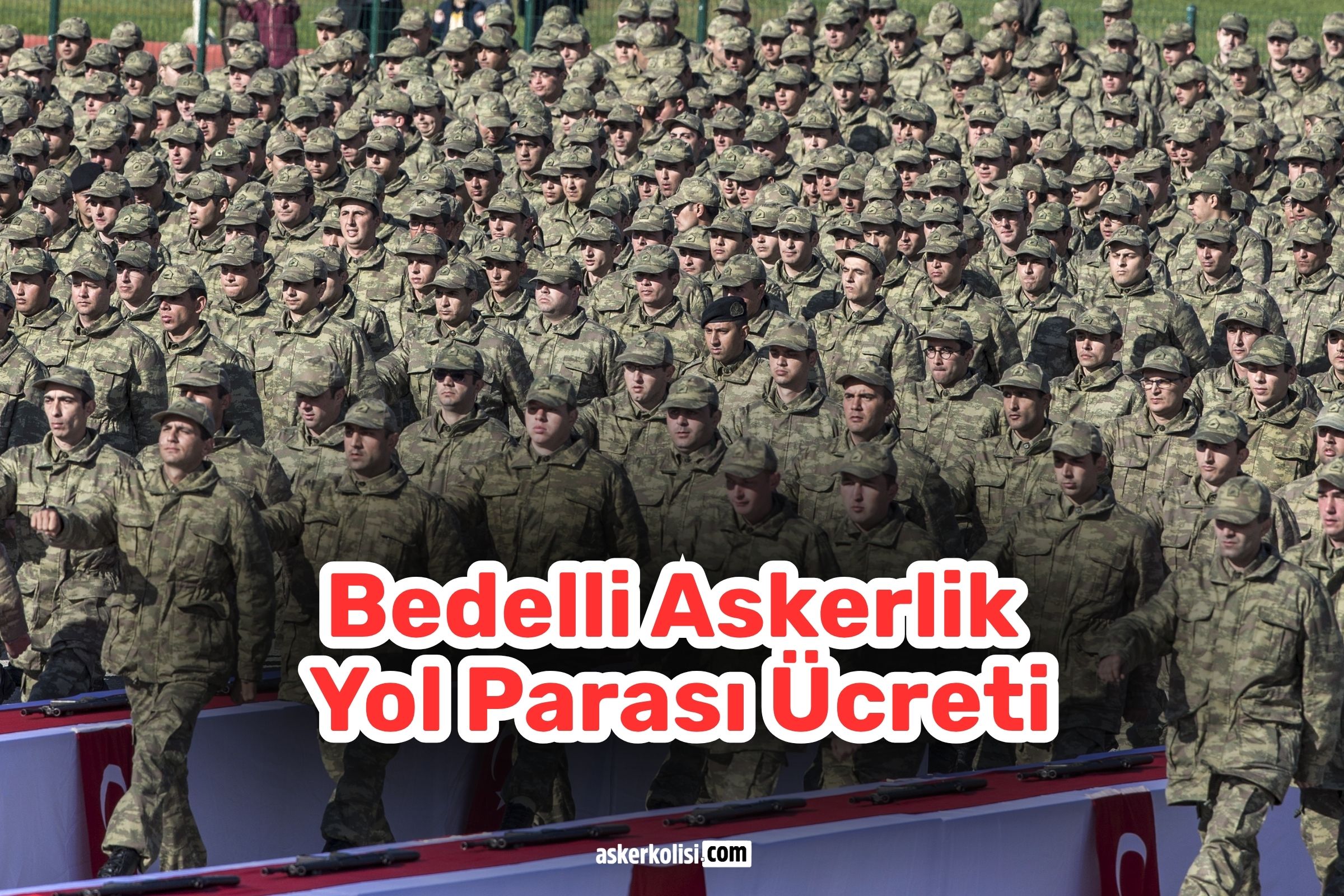 bedelli-askerlik-yol-parasi-ucreti bedelli askerlik yol parasi ucreti