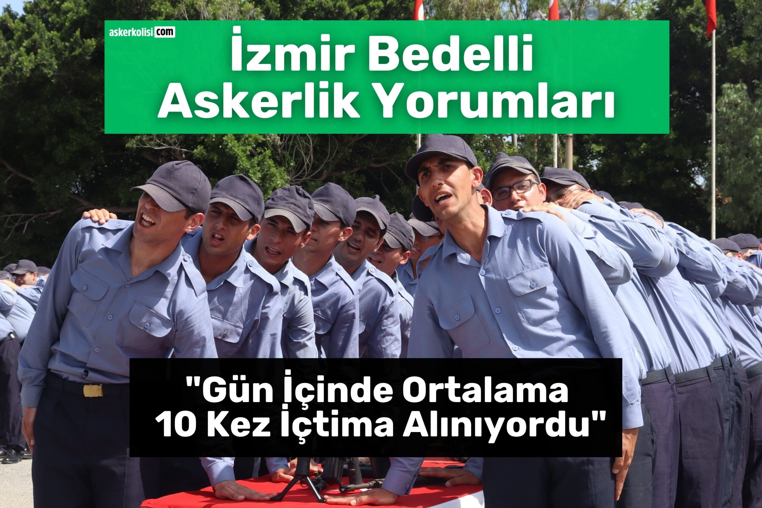 izmir bedelli askerlik yorumları 10 kez ictima izmir bedelli askerlik yorumları 10 kez ictima