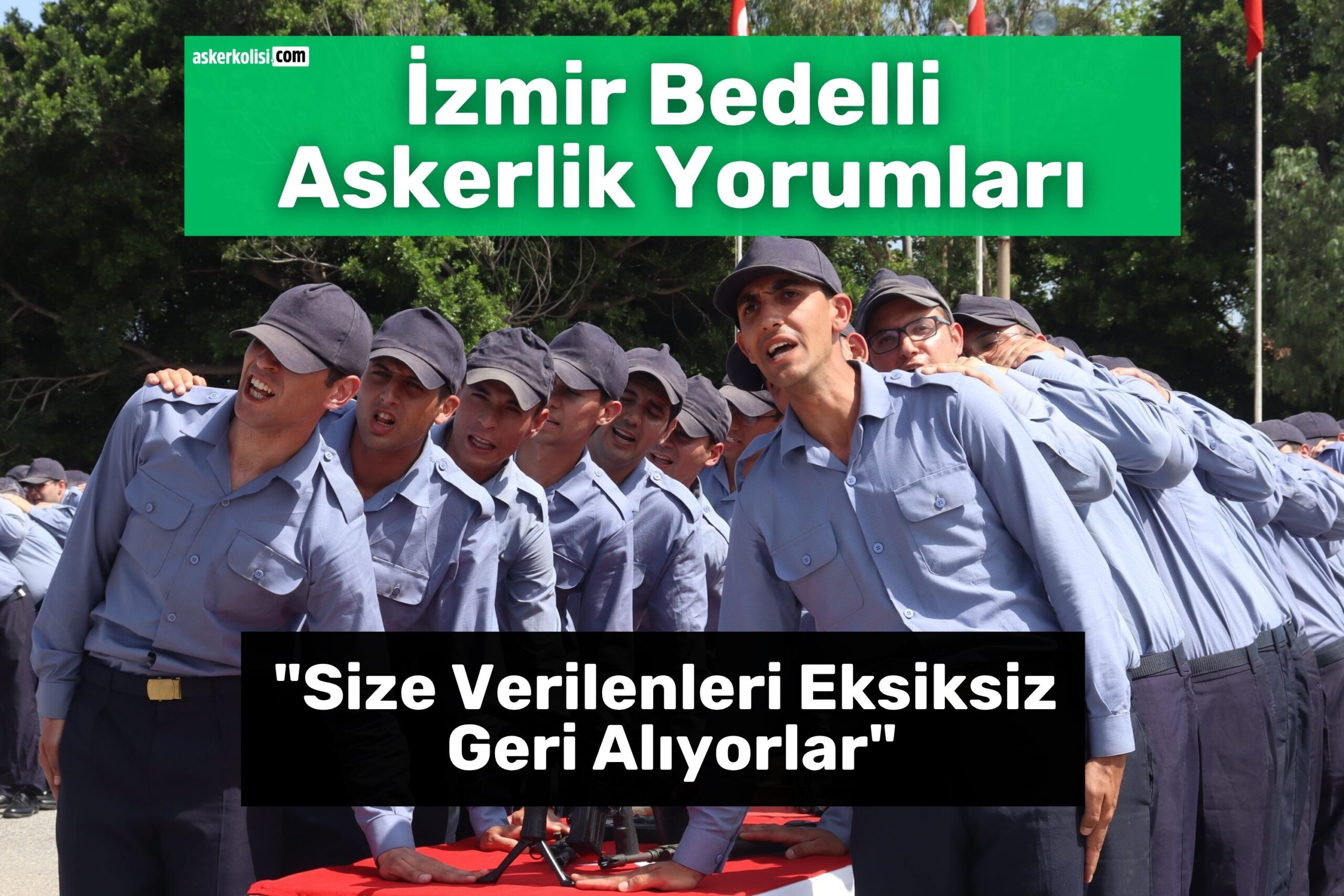 izmir bedelli askerlik yorumları askerde verilenler izmir bedelli askerlik yorumları askerde verilenler