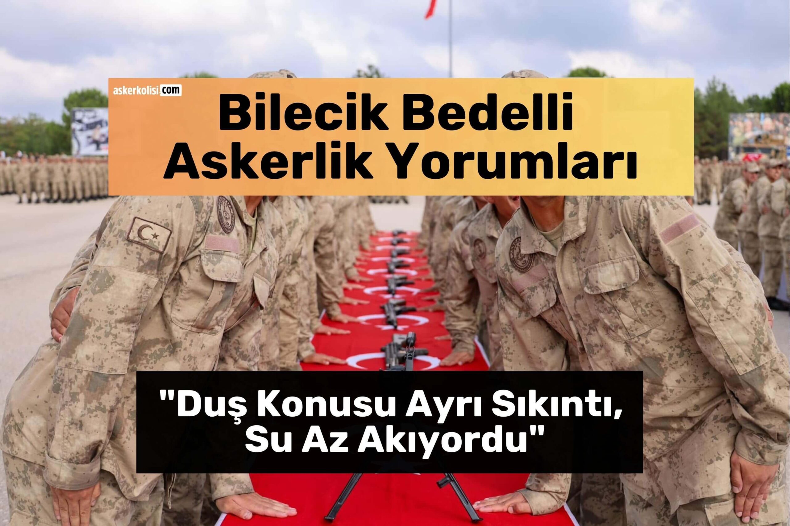 Bilecik Bedelli Askerlik Yorumları Jandarma duş banyo Bilecik Bedelli Askerlik Yorumları Jandarma duş banyo