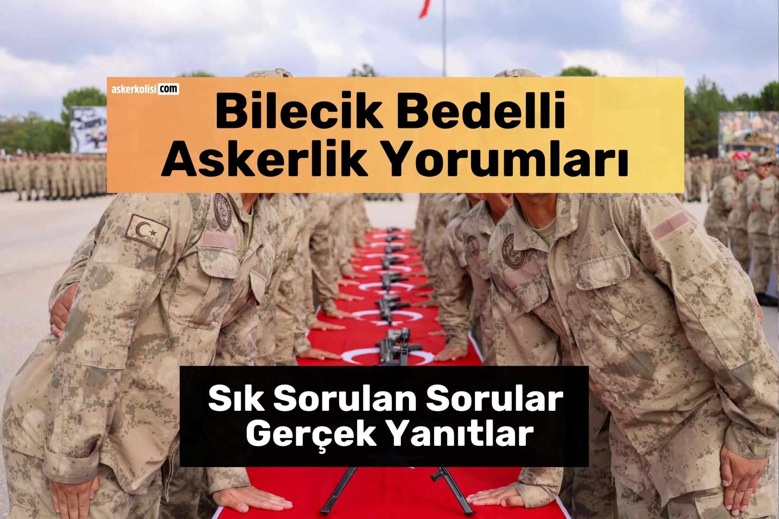 Bilecik Bedelli Askerlik Yorumları sık sorulan sorular Bilecik Bedelli Askerlik Yorumları sık sorulan sorular