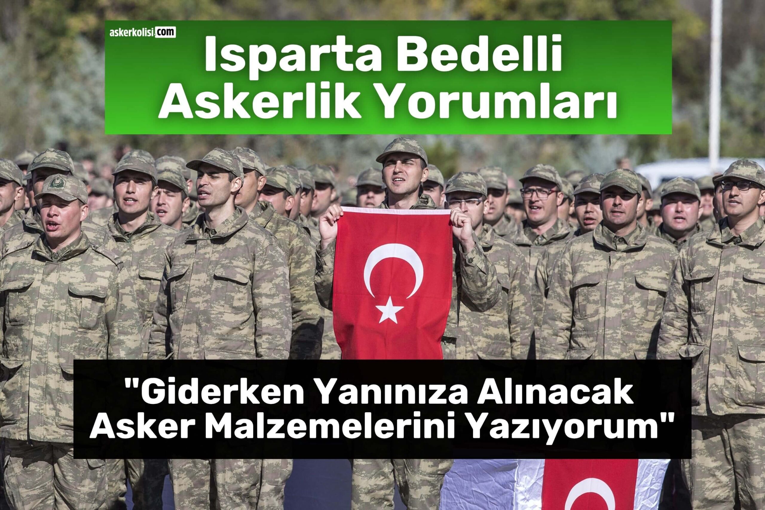 Isparta Bedelli Askerlik Yorumları asker malzemeleri Isparta Bedelli Askerlik Yorumları asker malzemeleri