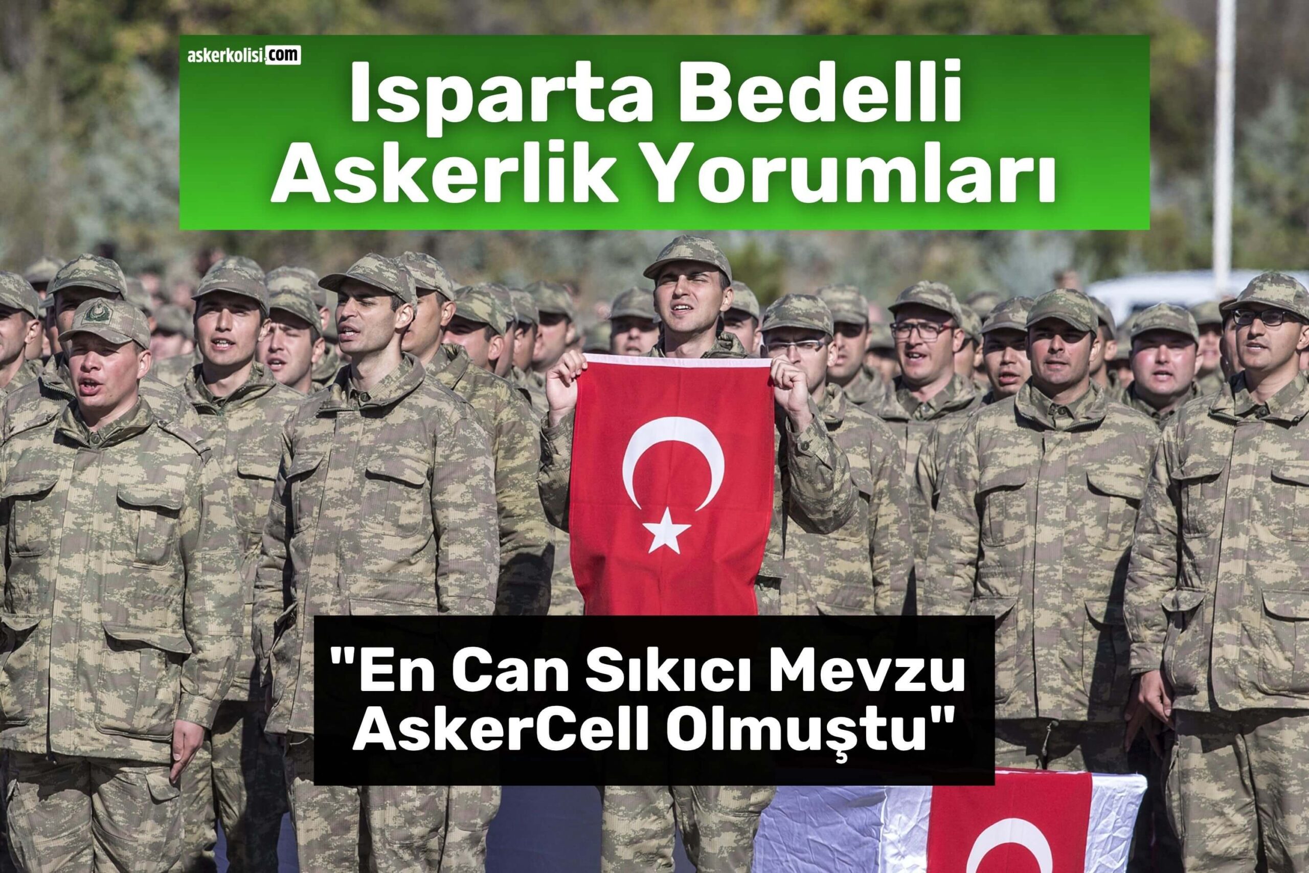 Isparta Bedelli Askerlik Yorumları askercell Isparta Bedelli Askerlik Yorumları askercell