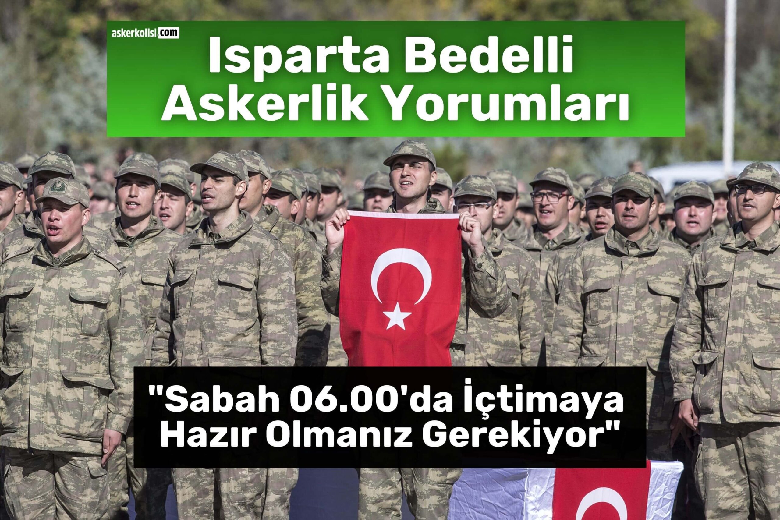 Isparta Bedelli Askerlik Yorumları içtima Isparta Bedelli Askerlik Yorumları içtima