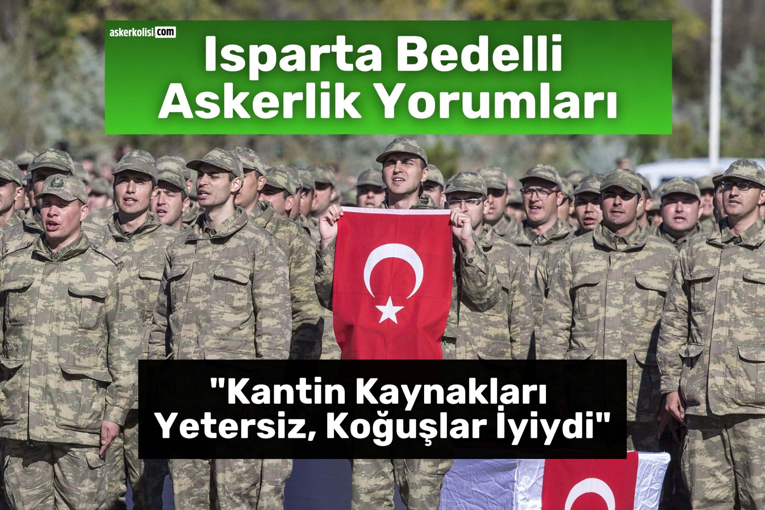 Isparta Bedelli Askerlik Yorumları kantin Isparta Bedelli Askerlik Yorumları kantin