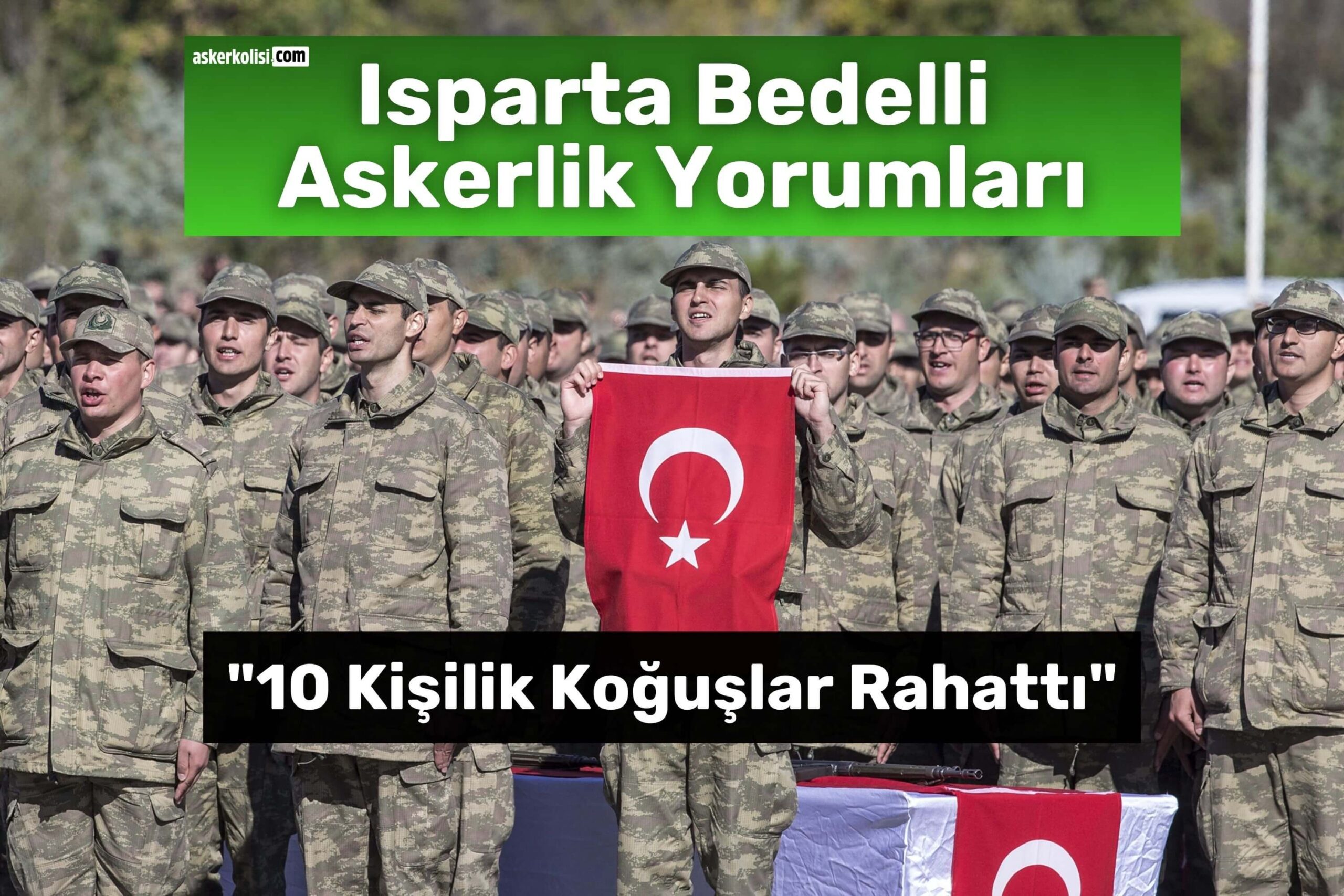 Isparta Bedelli Askerlik Yorumları koğuş Isparta Bedelli Askerlik Yorumları koğuş