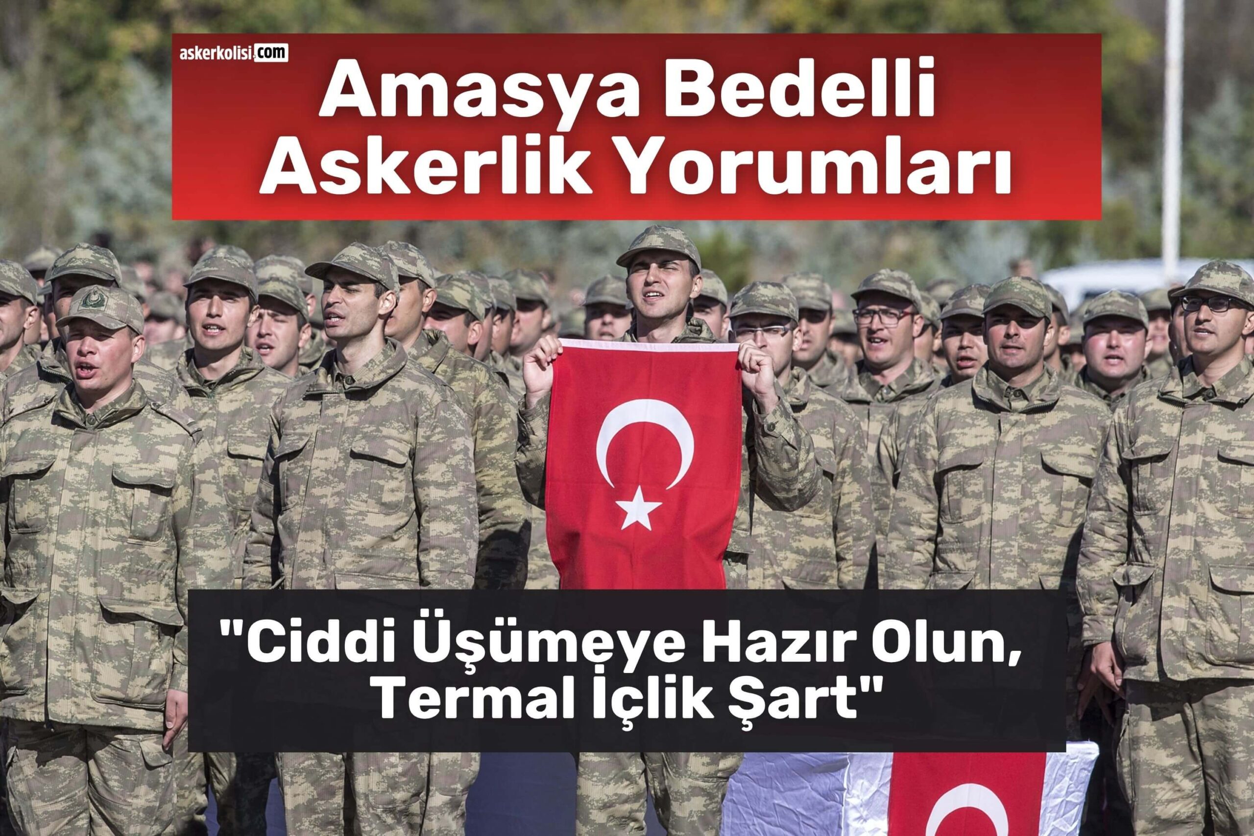 amasya bedelli askerlik yorumları termal içlik amasya bedelli askerlik yorumları termal içlik