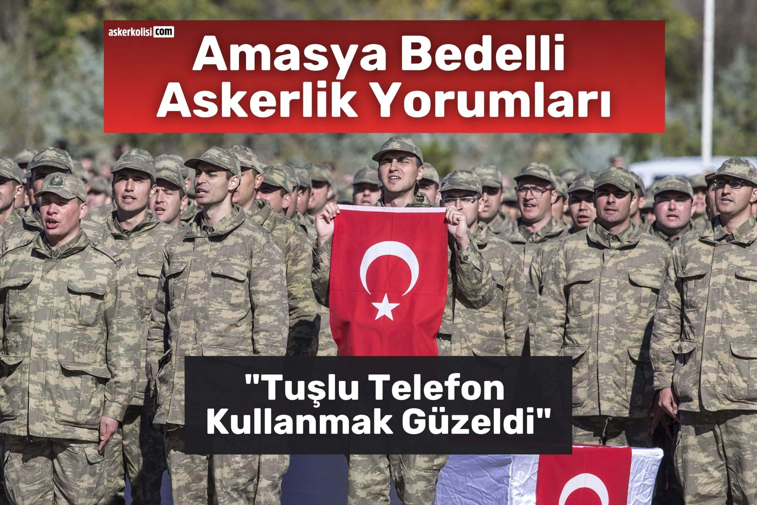 amasya bedelli askerlik yorumları tuşlu telefon amasya bedelli askerlik yorumları tuşlu telefon