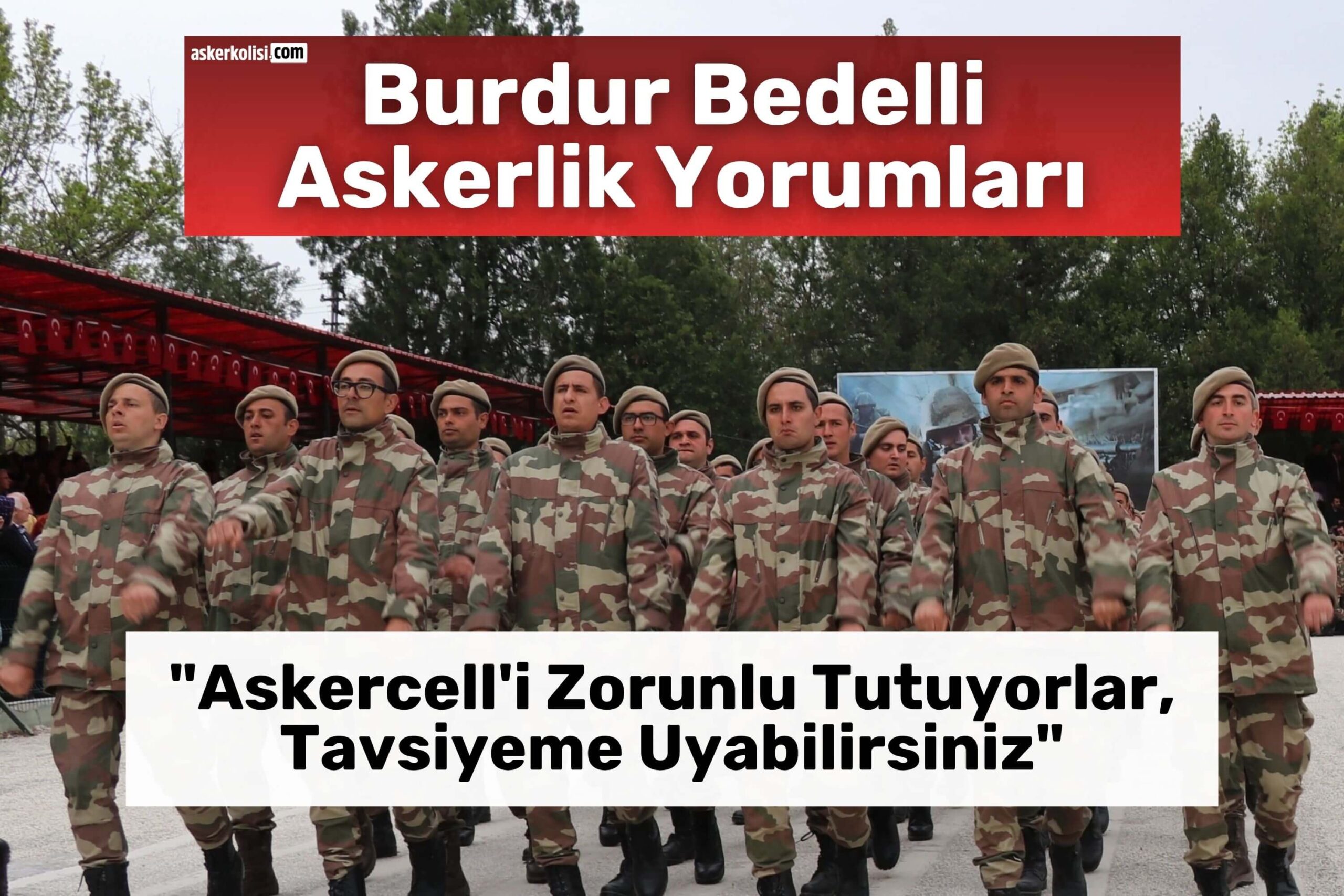 Burdur Bedelli Askerlik Yorumları askercell Burdur Bedelli Askerlik Yorumları askercell