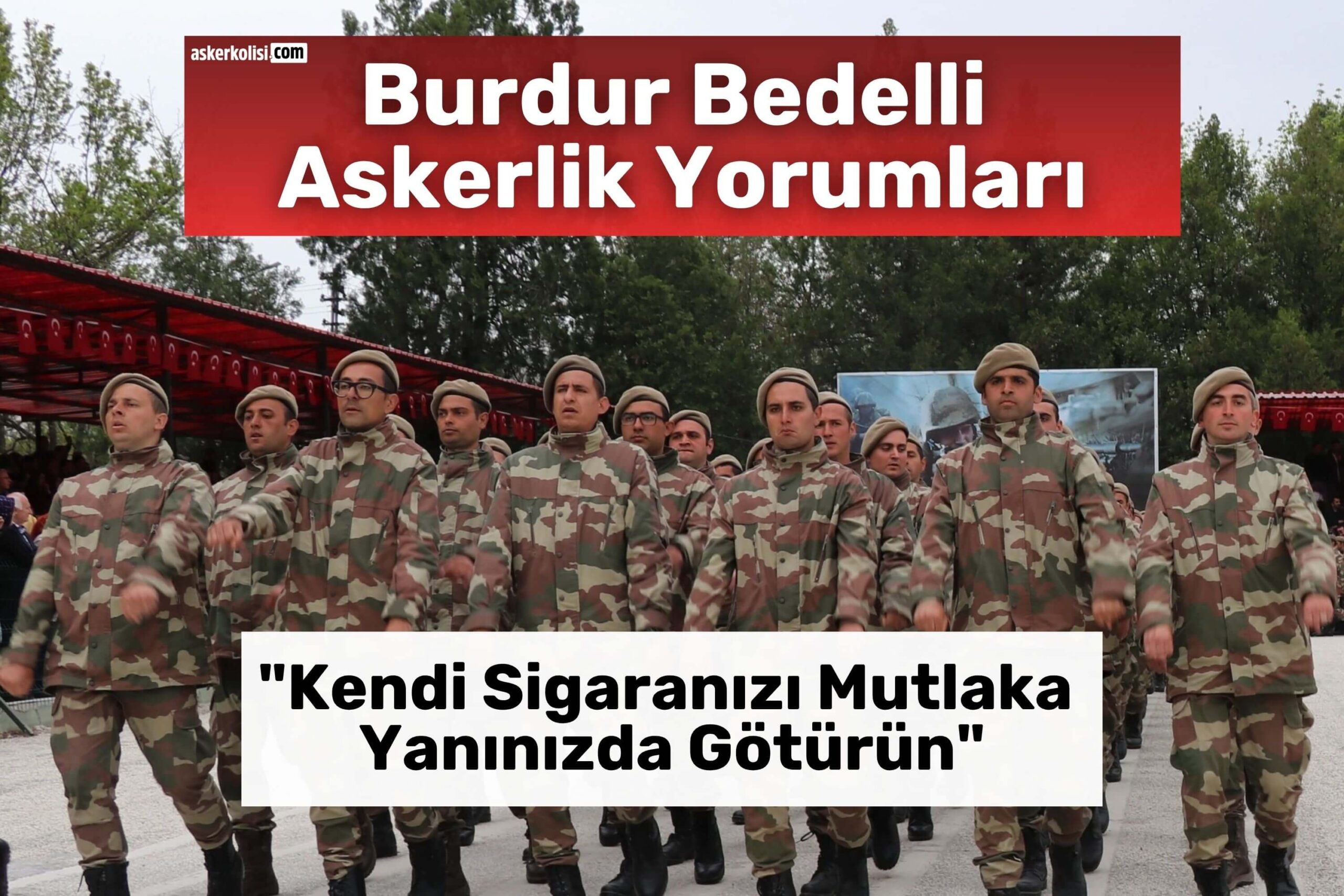 Burdur Bedelli Askerlik Yorumları sigara kantin Burdur Bedelli Askerlik Yorumları sigara kantin