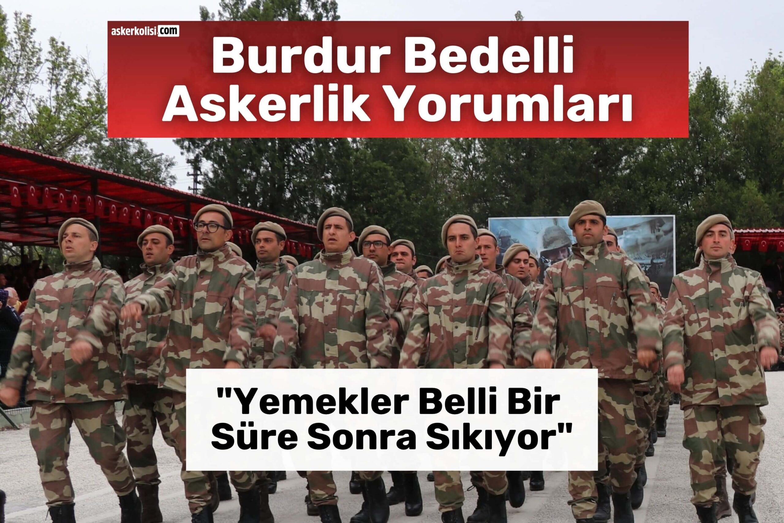 Burdur Bedelli Askerlik Yorumları yemekler Burdur Bedelli Askerlik Yorumları yemekler