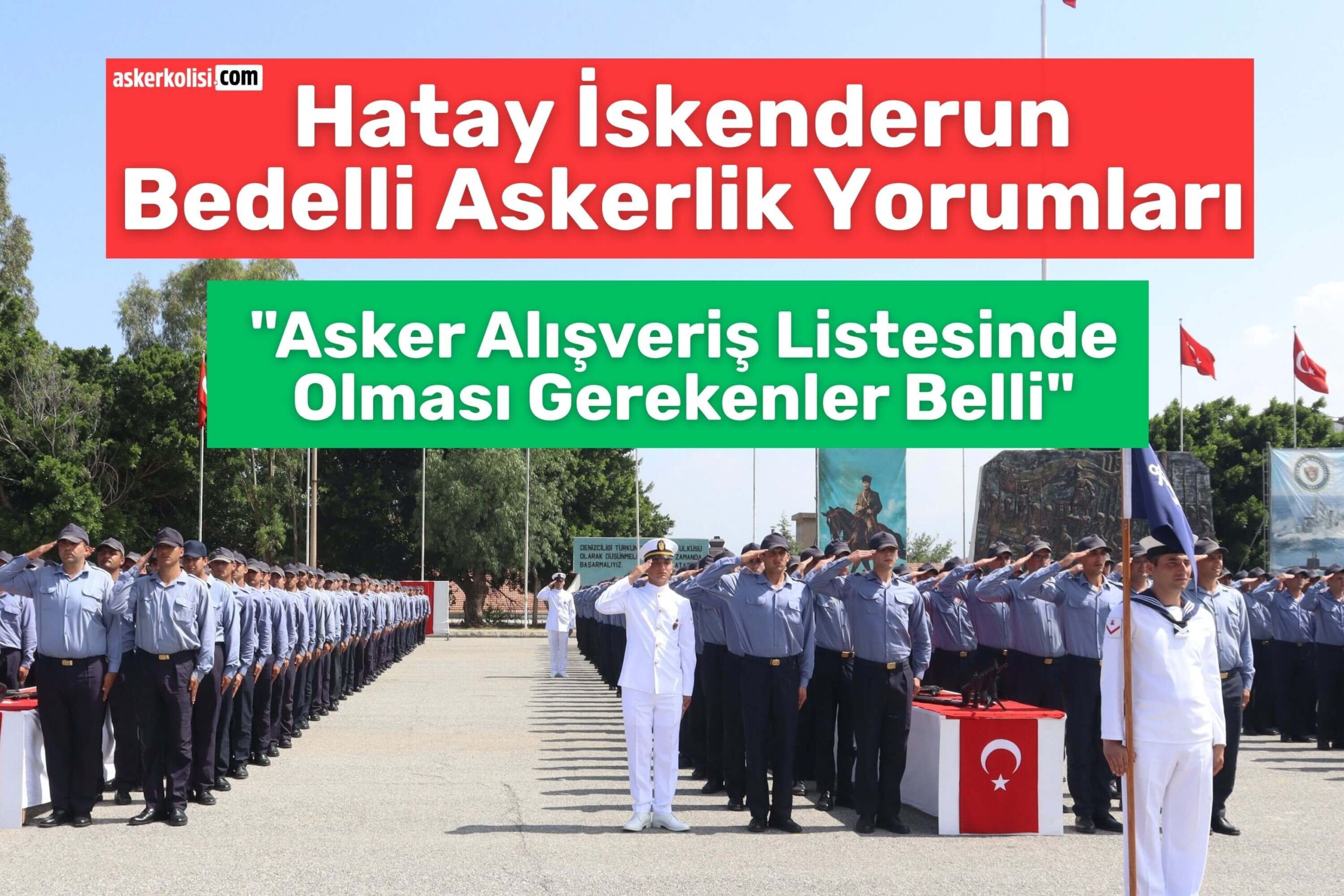 HATAY iskenderun bedelli askerlik yorumları alışveriş listesi HATAY iskenderun bedelli askerlik yorumları alışveriş listesi