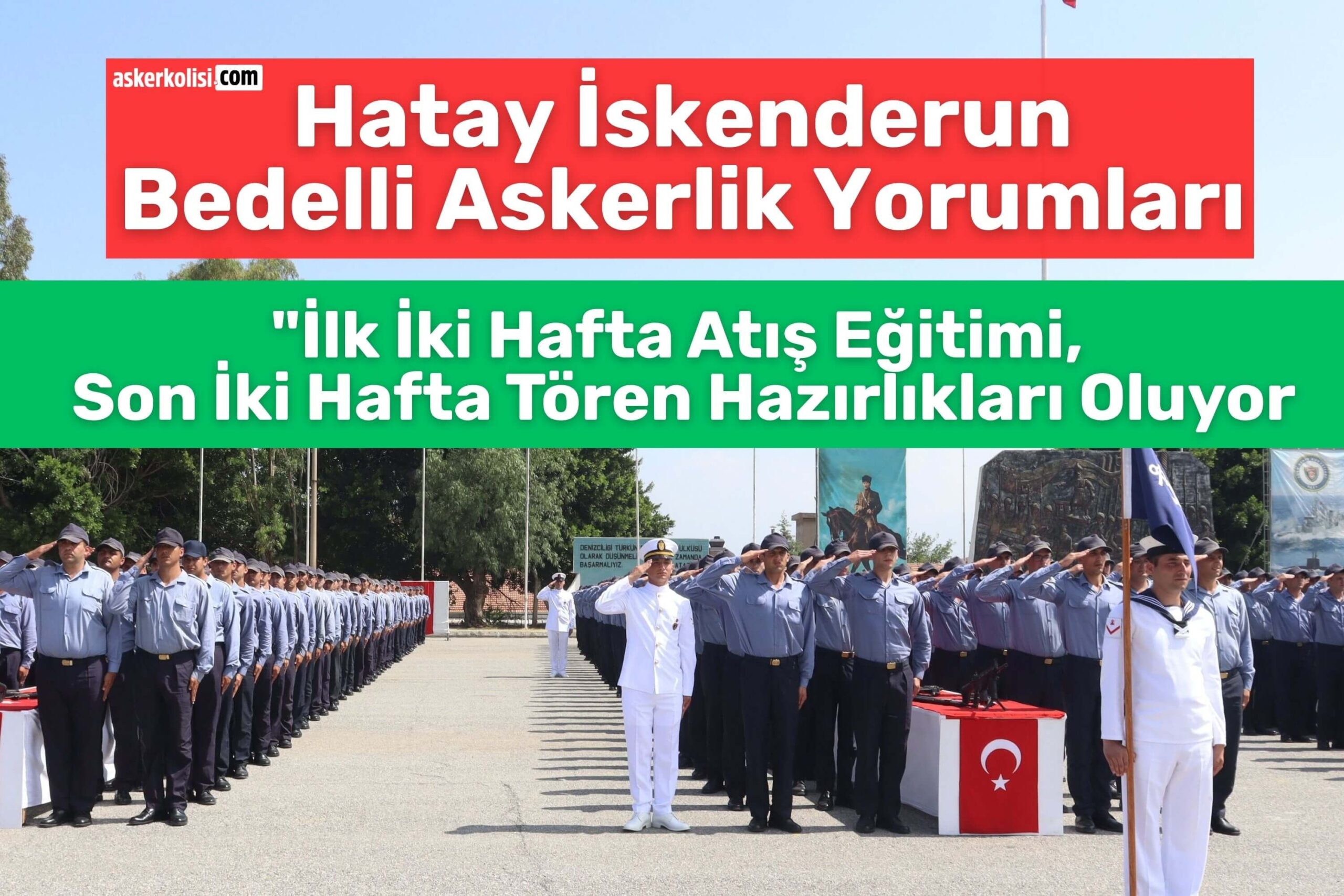 HATAY iskenderun bedelli askerlik yorumları atış eğitim HATAY iskenderun bedelli askerlik yorumları atış eğitim