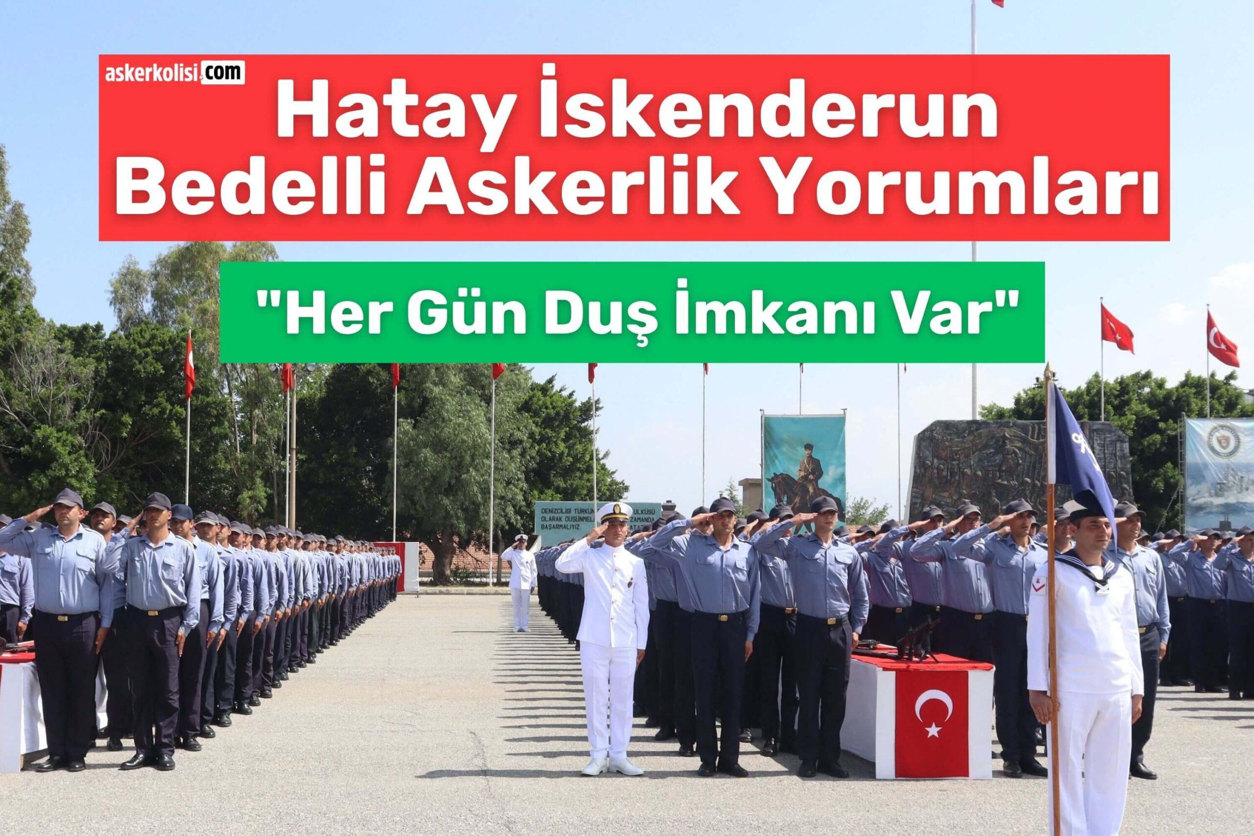 HATAY iskenderun bedelli askerlik yorumları duş banyo HATAY iskenderun bedelli askerlik yorumları duş banyo