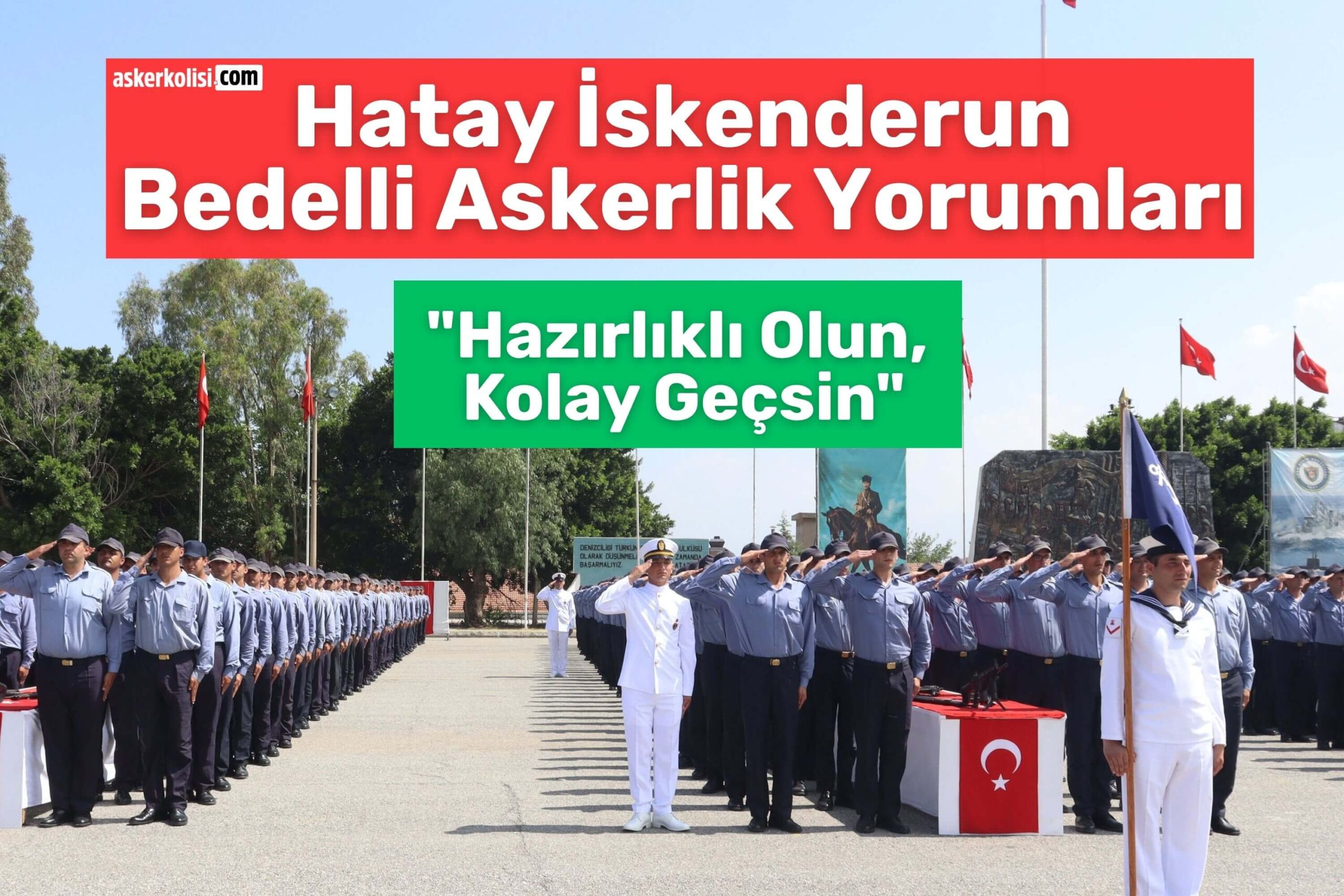 HATAY iskenderun bedelli askerlik yorumları hazırlık olun HATAY iskenderun bedelli askerlik yorumları hazırlık olun