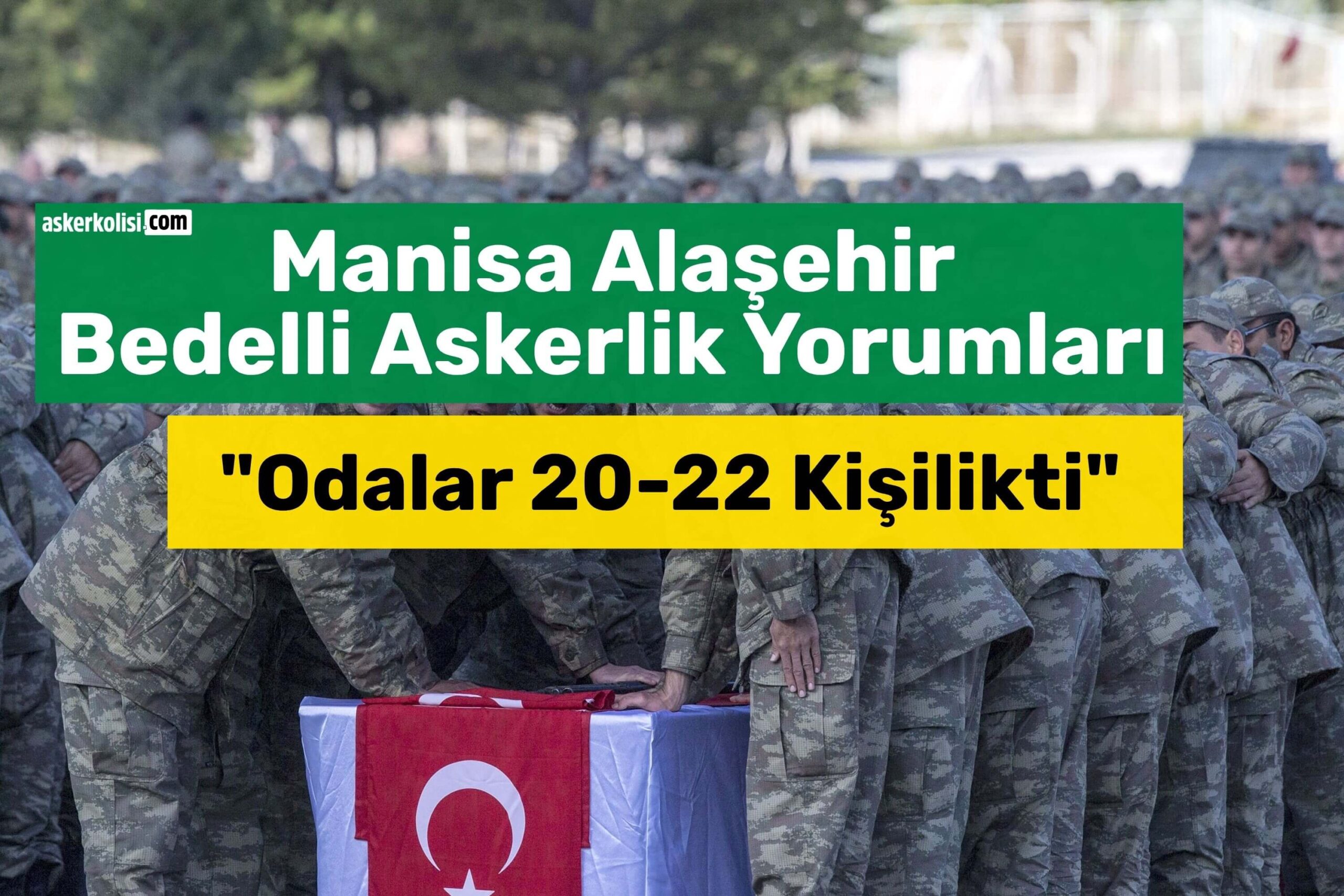 Manisa Alaşehir Bedelli Askerlik Yorumları-koguslar-20-kisi (1) Manisa Alaşehir Bedelli Askerlik Yorumları koguslar 20 kisi (1)