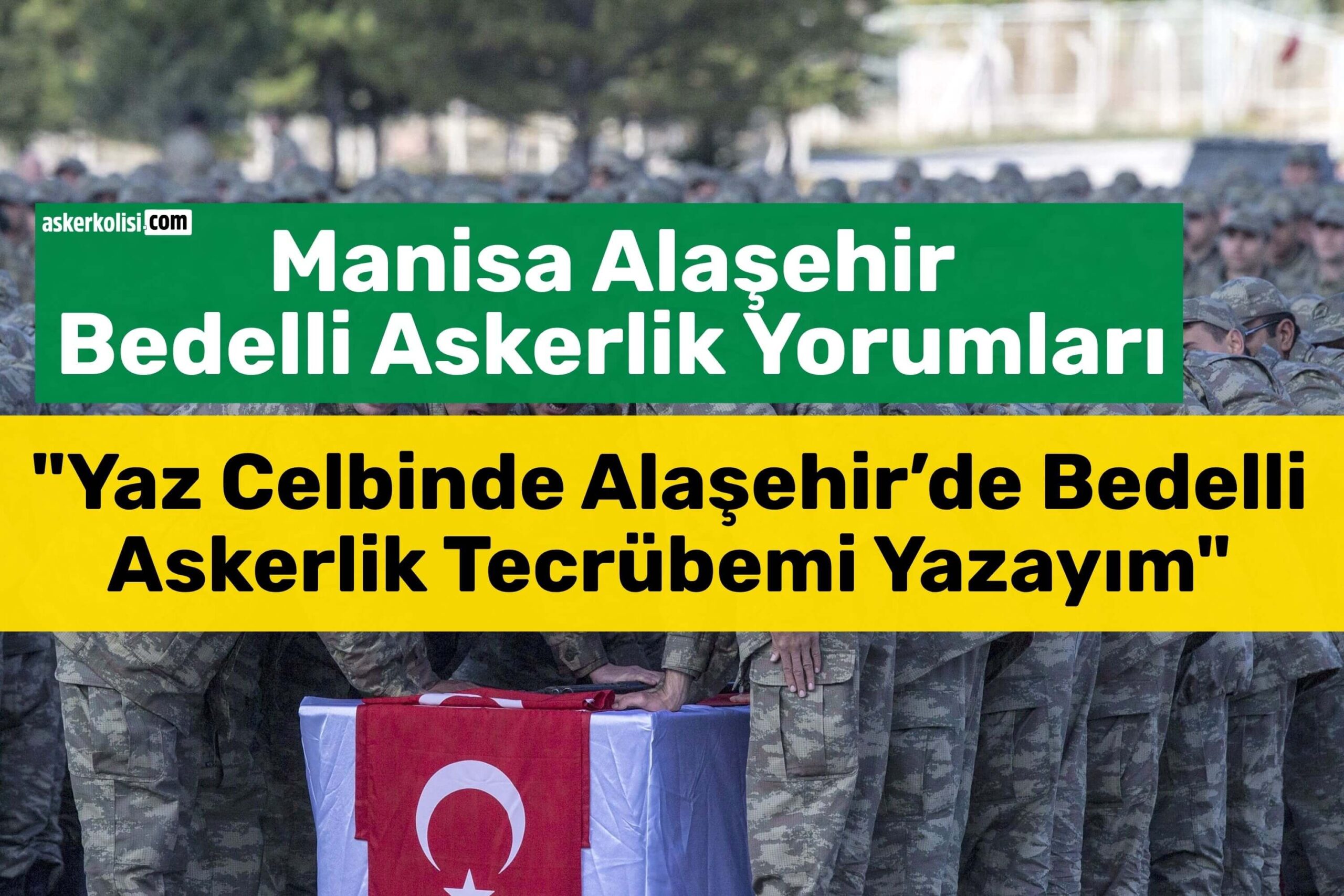 Manisa Alaşehir Bedelli Askerlik Yorumları-tecrubeler (1) Manisa Alaşehir Bedelli Askerlik Yorumları tecrubeler (1)