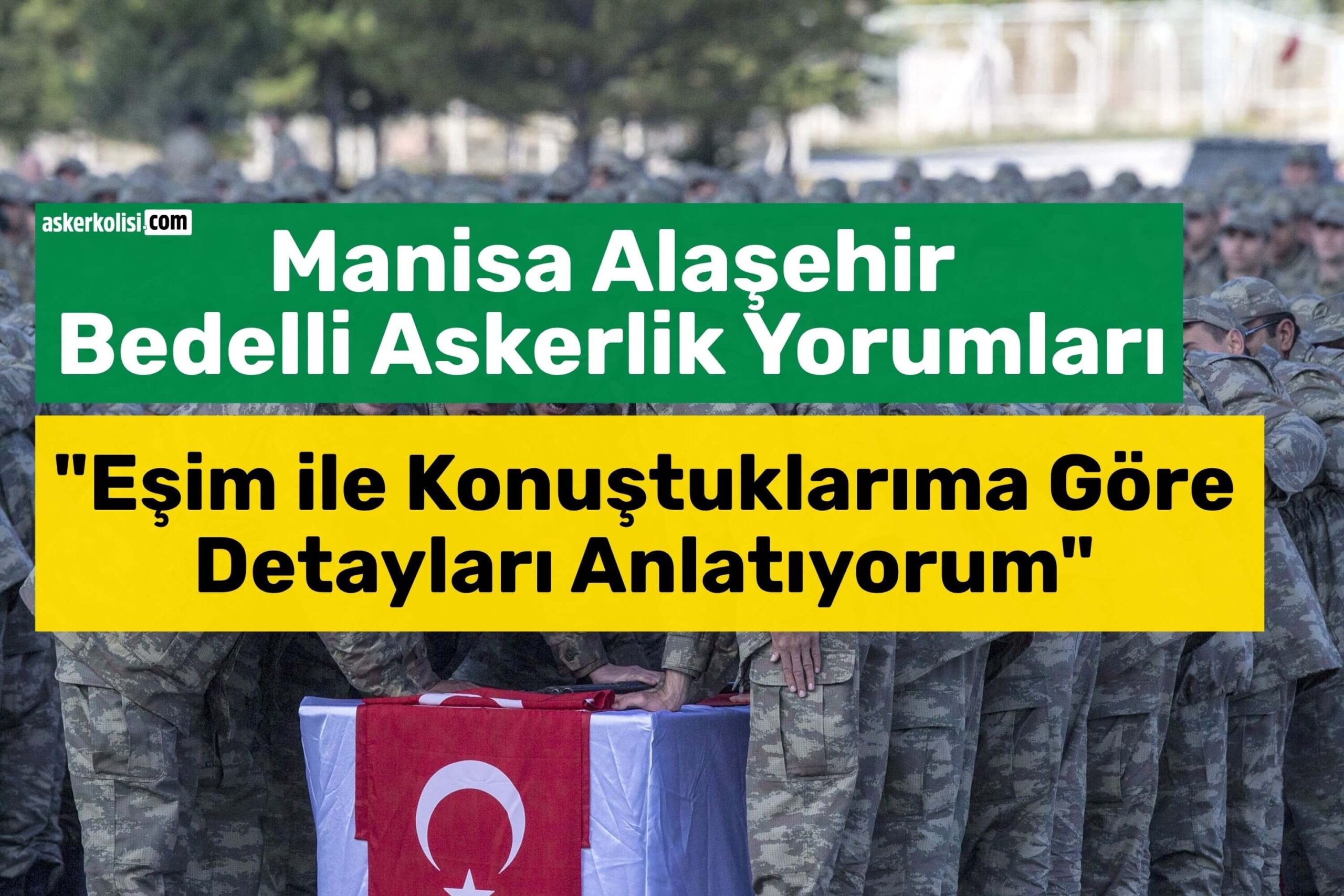 Manisa Alaşehir Bedelli Askerlik Yorumları1 (1) Manisa Alaşehir Bedelli Askerlik Yorumları1 (1)