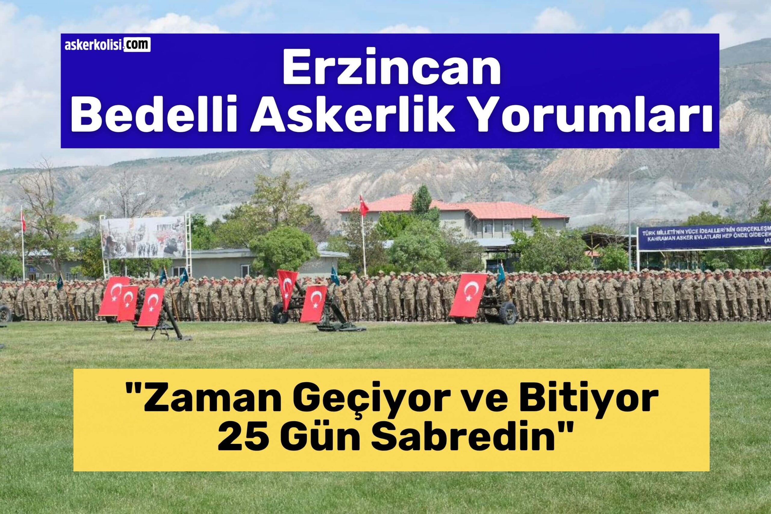 erzincan bedelli askerlik yorumları 25 gün erzincan bedelli askerlik yorumları 25 gün