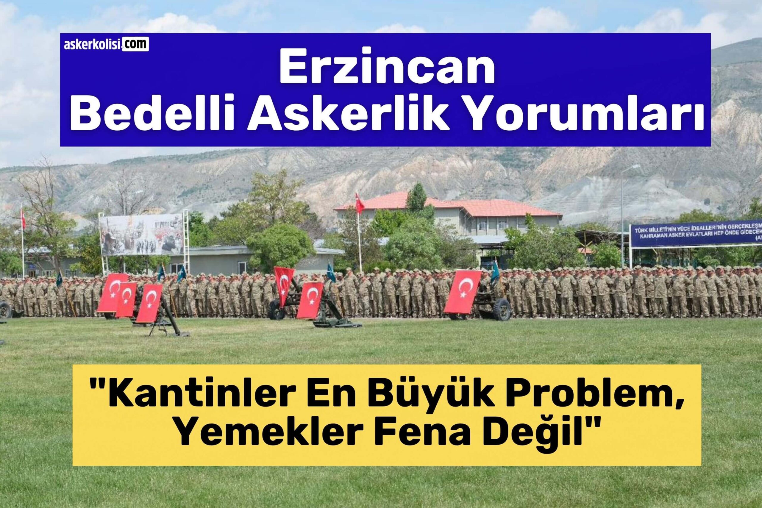 erzincan bedelli askerlik yorumları kantin ve yemek erzincan bedelli askerlik yorumları kantin ve yemek