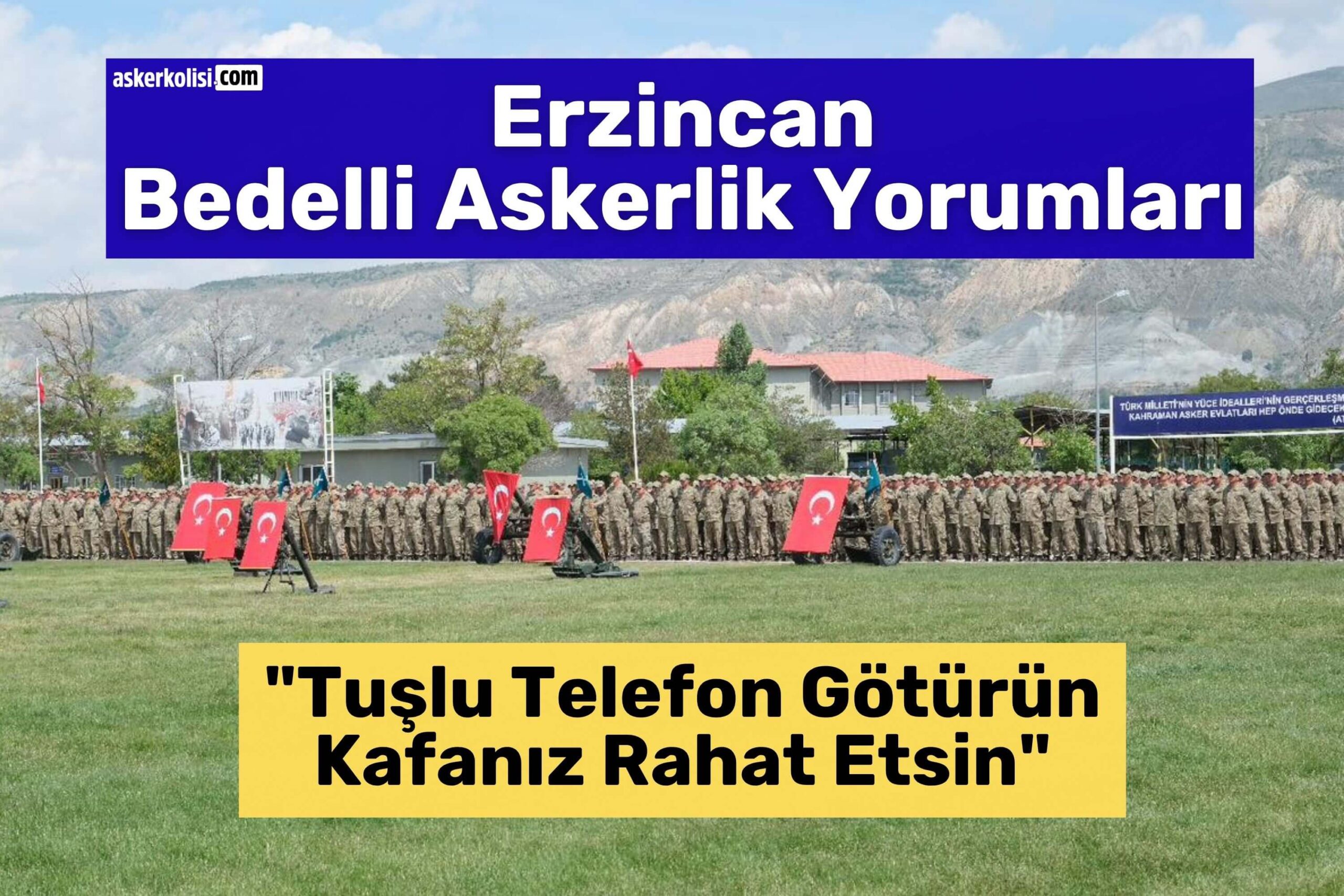 erzincan bedelli askerlik yorumları tuslu telefon erzincan bedelli askerlik yorumları tuslu telefon