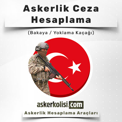 mobil banner askerlik ceza hesaplama bakaya yoklama kacagi