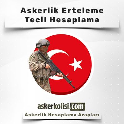 mobil banner askerlik erteleme hesaplama tecil yil