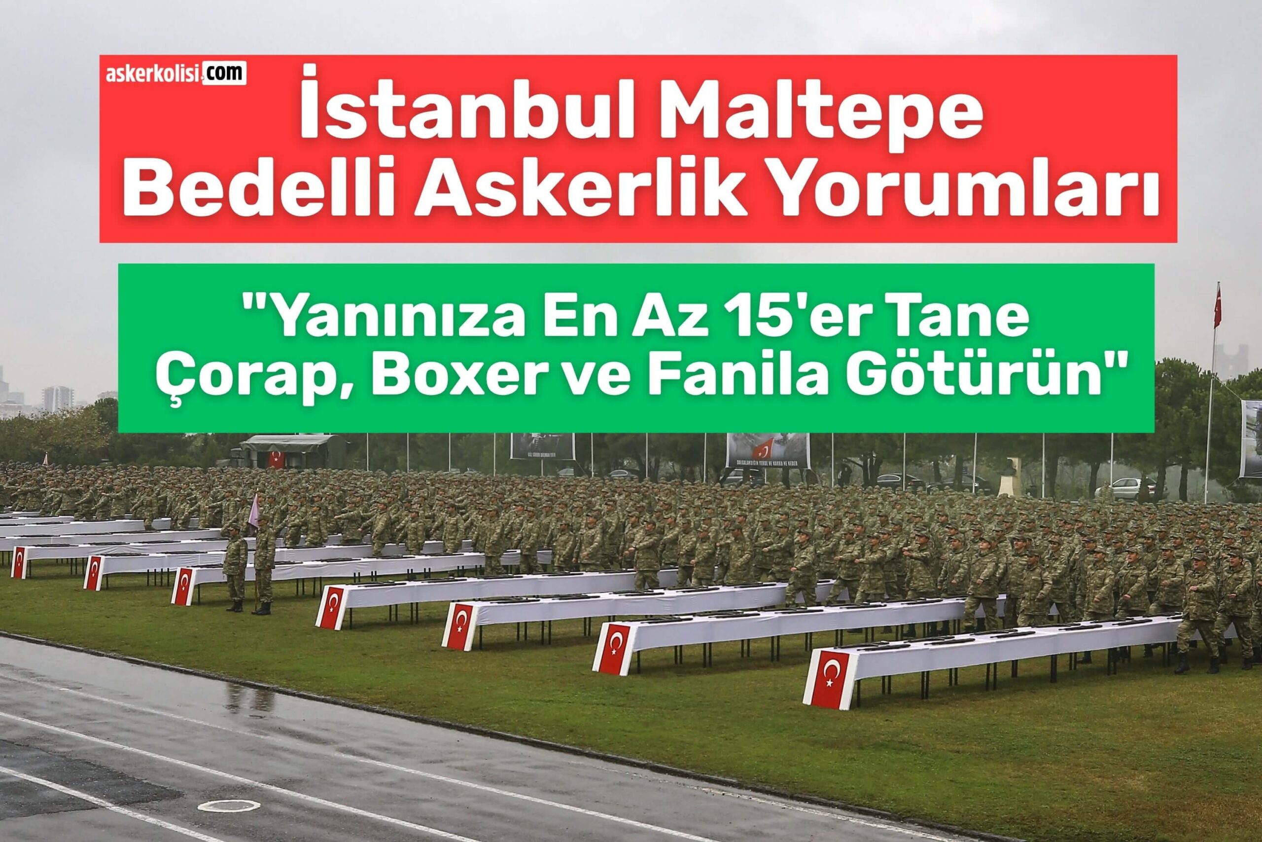 İstanbul Maltepe Bedelli Askerlik Yorumları asker malzemeleri