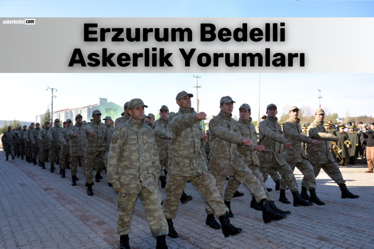 Erzurum Bedelli Askerlik Yorumları ve 109. Topçu Alay Komutanlığı 1 Erzurum Bedelli Askerlik Yorumlari 2026 1