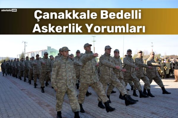 canakkale bedelli askerlik yorumlari 18inci Mekanize Piyade Tugay Komutanligi