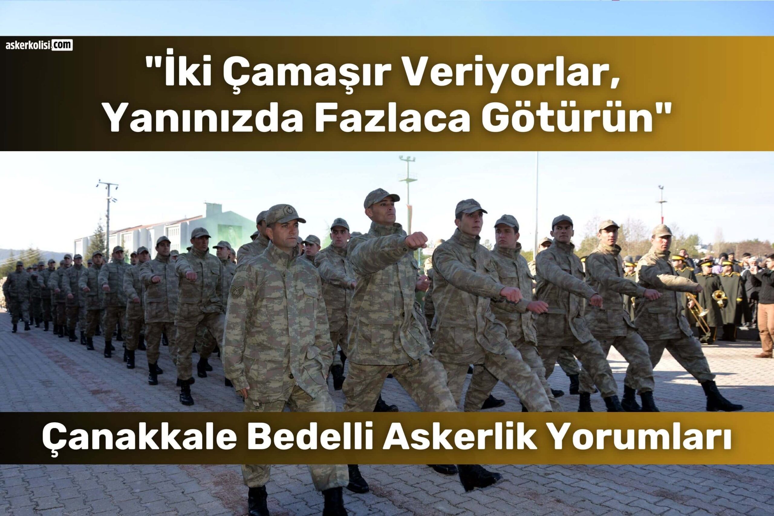 Çanakkale Bedelli Askerlik Yorumları (Gelibolu): Gidenler Yazdı 3 canakkale bedelli askerlik yorumlari asker camasirleri scaled