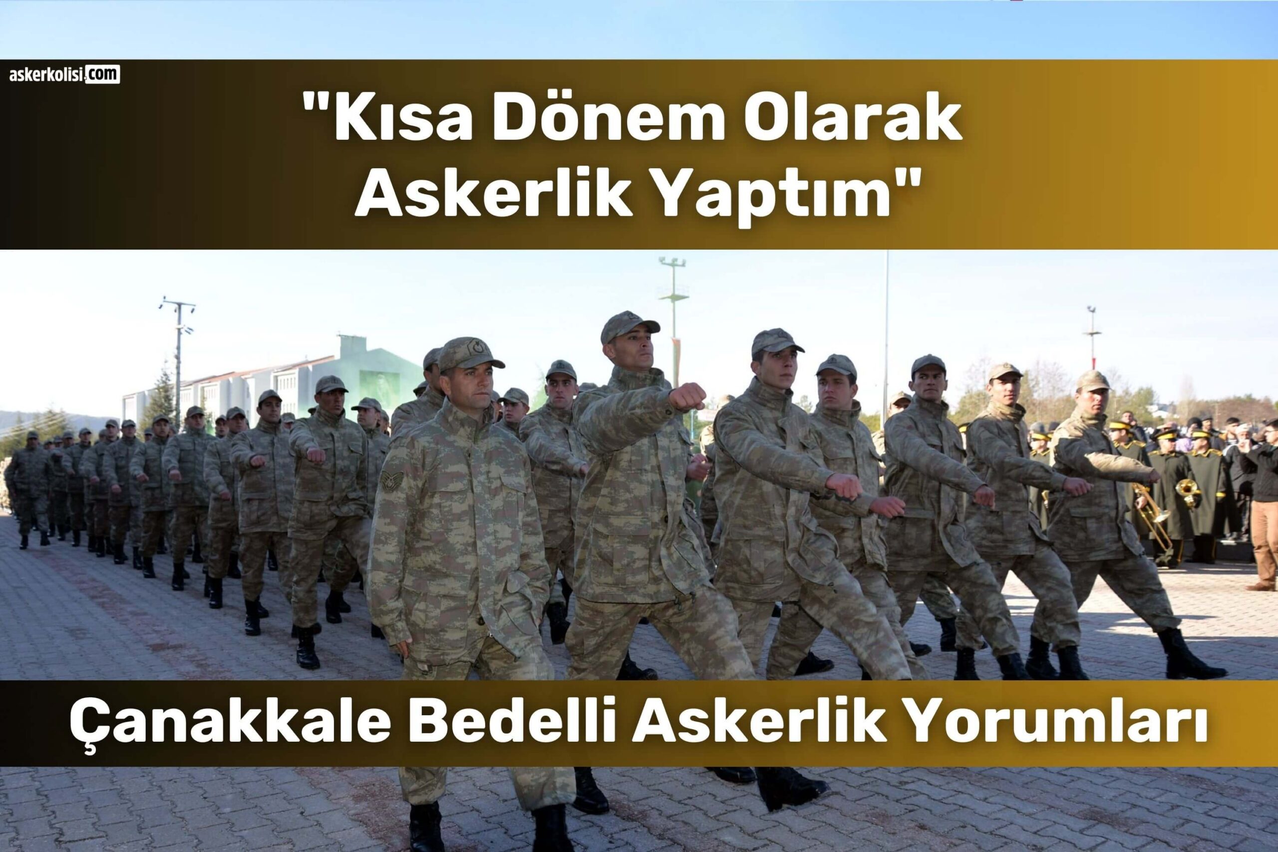 Çanakkale Bedelli Askerlik Yorumları (Gelibolu): Gidenler Yazdı 8 canakkale bedelli askerlik yorumlari kisa donem scaled