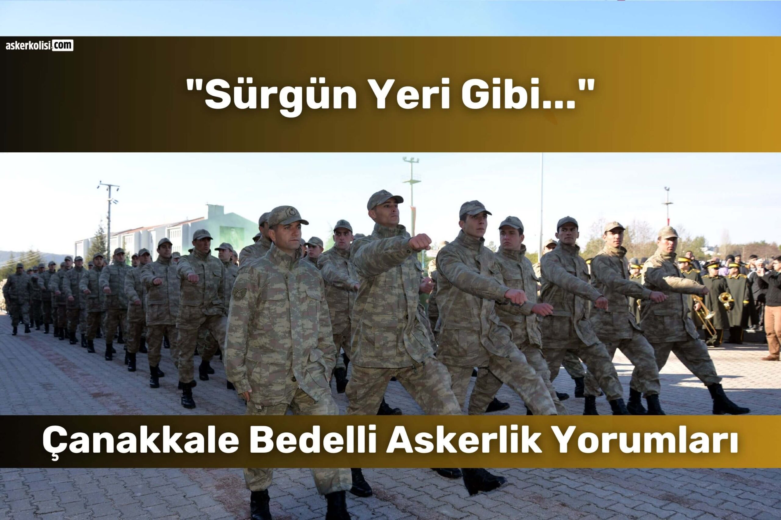 Çanakkale Bedelli Askerlik Yorumları (Gelibolu): Gidenler Yazdı 7 canakkale bedelli askerlik yorumlari surgun yeri scaled