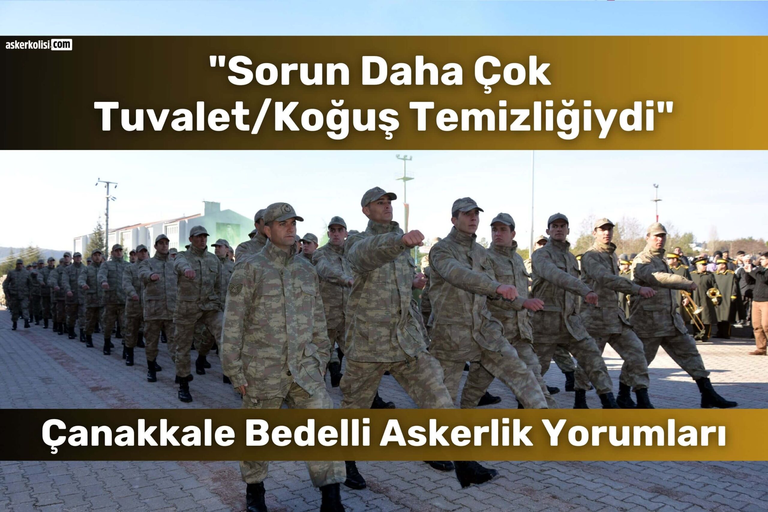 Çanakkale Bedelli Askerlik Yorumları (Gelibolu): Gidenler Yazdı 15 canakkale bedelli askerlik yorumlari tuvalet kogus scaled